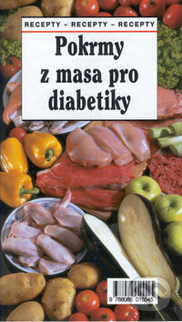 Pokrmy z masa pro diabetiky - Ivan Rameš, MAC, 1999