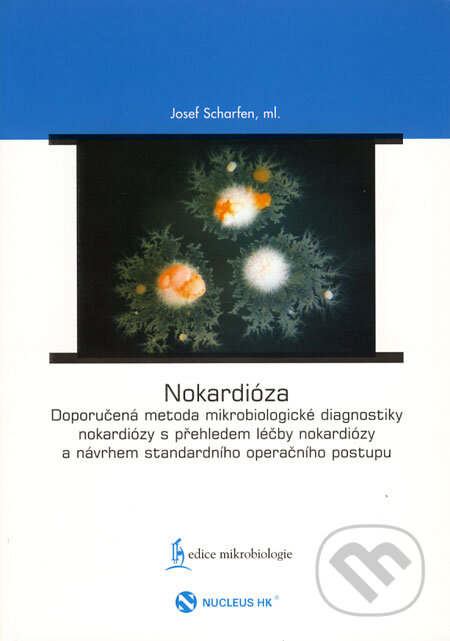 Kniha: Nokardióza (Josef Scharfen ml.). RNDr. František Skopec, 2008 Kniha: Nokardióza (Josef Scharfen ml.). RNDr. František Skopec, 2008