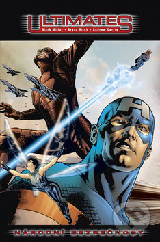 Kniha: Ultimates 2: Národní bezpečnost (Bryan Hitch a Mark Millar). BB/art, 2009 Kniha: Ultimates 2: Národní bezpečnost (Bryan Hitch a Mark Millar). BB/art, 2009