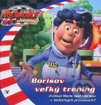 Kniha: ROARY: Borisov veľký tréning (Albatros SK). Albatros SK, 2009 Kniha: ROARY: Borisov veľký tréning (Albatros SK). Albatros SK, 2009
