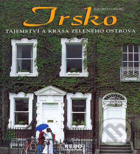 Kniha: Irsko (Elisabetha Canoro). Rebo, 2004 Kniha: Irsko (Elisabetha Canoro). Rebo, 2004