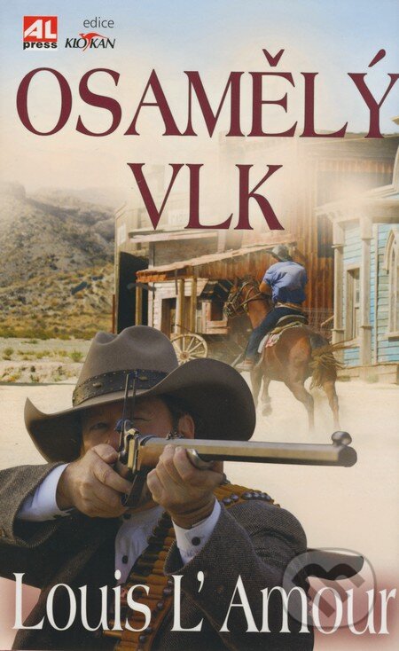 Kniha: Osamělý vlk (Louis L' Amour). Alpress, 2009 Kniha: Osamělý vlk (Louis L' Amour). Alpress, 2009
