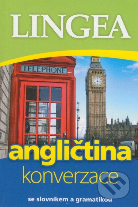 Kniha: Angličtina - konverzace (Autorský kolektív). Lingea, 2009 Kniha: Angličtina - konverzace (Autorský kolektív). Lingea, 2009