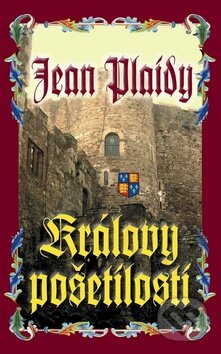 Kniha: Královy pošetilosti (Jean Plaidy). Baronet, 2009 Kniha: Královy pošetilosti (Jean Plaidy). Baronet, 2009