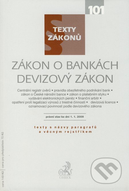 Kniha: Zákon o bankách, Devizový zákon (C. H. Beck). C. H. Beck, 2009 Kniha: Zákon o bankách, Devizový zákon (C. H. Beck). C. H. Beck, 2009