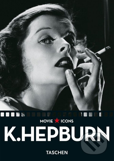 Kniha: Katharine Hepburn (Alain Silver). Taschen, 2007 Kniha: Katharine Hepburn (Alain Silver). Taschen, 2007