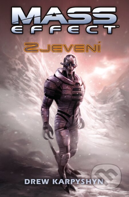 Kniha: Mass Effect: Zjevení (Drew Karpyshyn), 2009 Kniha: Mass Effect: Zjevení (Drew Karpyshyn), 2009