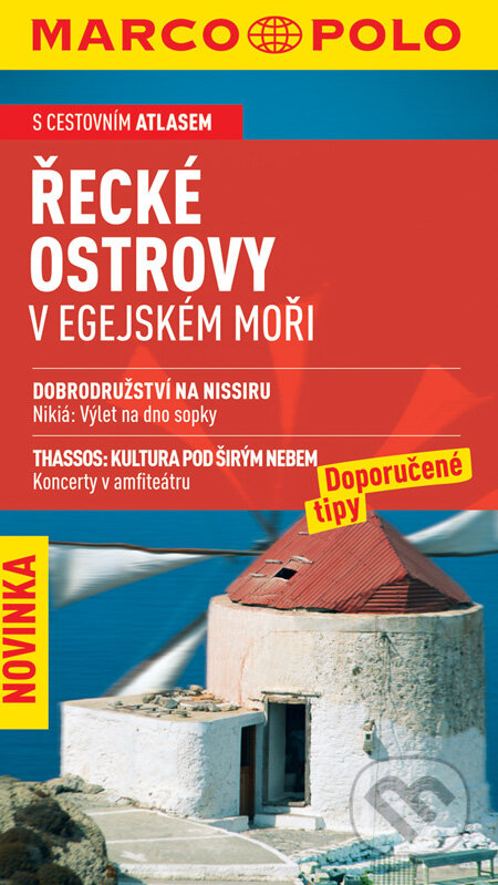 Kniha: Řecké ostrovy v Egejském moři (Klaus Bötig). Marco Polo Kniha: Řecké ostrovy v Egejském moři (Klaus Bötig). Marco Polo