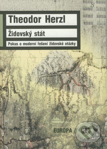 Kniha: Židovský stát (Theodor Herzl). Academia, 2009 Kniha: Židovský stát (Theodor Herzl). Academia, 2009