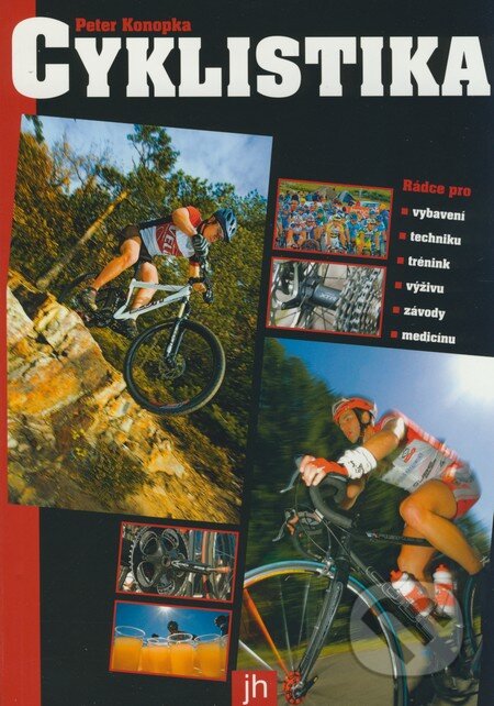 Kniha: Cyklistika (Peter Konopka). Jana Hájková, 2007 Kniha: Cyklistika (Peter Konopka). Jana Hájková, 2007
