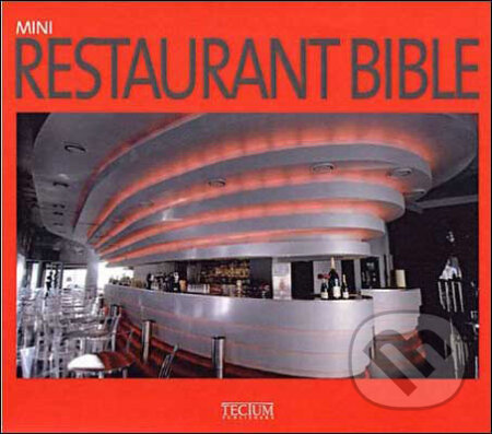 Kniha: Mini Restaurant Bible (Philippe De Baeck). Tectum, 2009 Kniha: Mini Restaurant Bible (Philippe De Baeck). Tectum, 2009