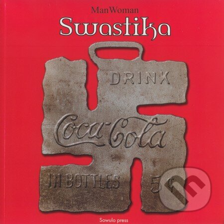 Kniha: Swastika (Bodyart Press). Bodyart Press, 2008 Kniha: Swastika (Bodyart Press). Bodyart Press, 2008