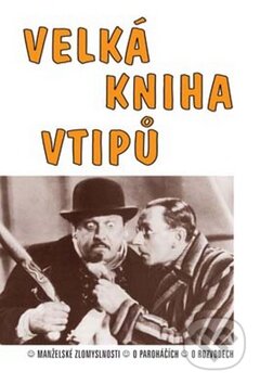 Kniha: Velká kniha vtipů (Tibor Špánik). Akcent, 2008 Kniha: Velká kniha vtipů (Tibor Špánik). Akcent, 2008