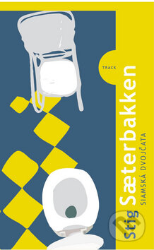 Kniha: Siamská dvojčata (Stig Sæterbakken). Kniha Zlín, 2008 Kniha: Siamská dvojčata (Stig Sæterbakken). Kniha Zlín, 2008