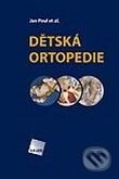 Kniha: Dětská ortopedie (Jan Poul et al.). Galén, 2009 Kniha: Dětská ortopedie (Jan Poul et al.). Galén, 2009