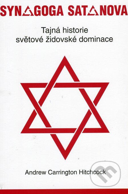 Kniha: Synagoga satanova (Andrew Carrington Hitchcock). Bodyart Press, 2009 Kniha: Synagoga satanova (Andrew Carrington Hitchcock). Bodyart Press, 2009