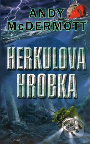 Kniha: Herkulova hrobka (Andy McDermott). Domino, 2009 Kniha: Herkulova hrobka (Andy McDermott). Domino, 2009