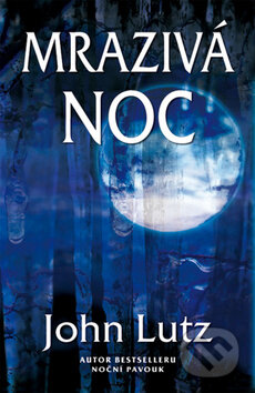 Kniha: Mrazivá noc (John Lutz). Domino, 2009 Kniha: Mrazivá noc (John Lutz). Domino, 2009
