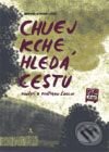 Kniha: Chuej Kche hledá cestu (Wang Chung-Ťun). Argo, 2009 Kniha: Chuej Kche hledá cestu (Wang Chung-Ťun). Argo, 2009