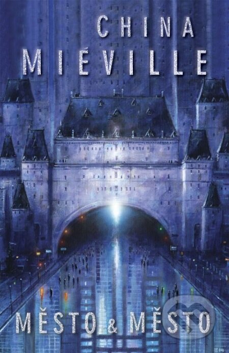 Kniha: Město & město (China Miéville). Laser books, 2009 Kniha: Město & město (China Miéville). Laser books, 2009