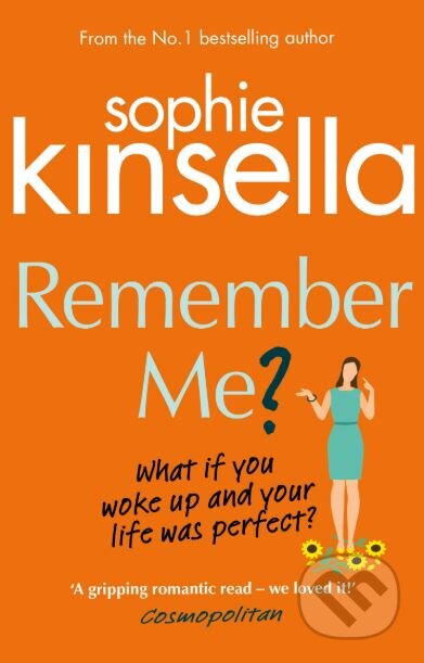 Kniha: Remember Me? (Sophie Kinsella). Bantam Press, 2008 Kniha: Remember Me? (Sophie Kinsella). Bantam Press, 2008