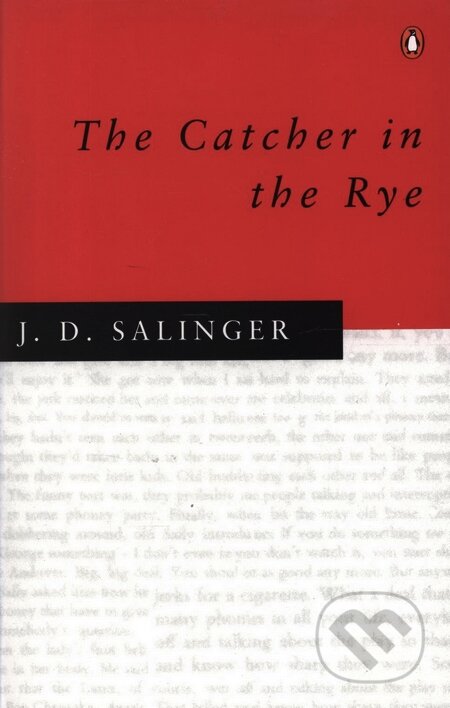 Kniha: The Catcher in the Rye (J.D. Salinger). Penguin Books Kniha: The Catcher in the Rye (J.D. Salinger). Penguin Books