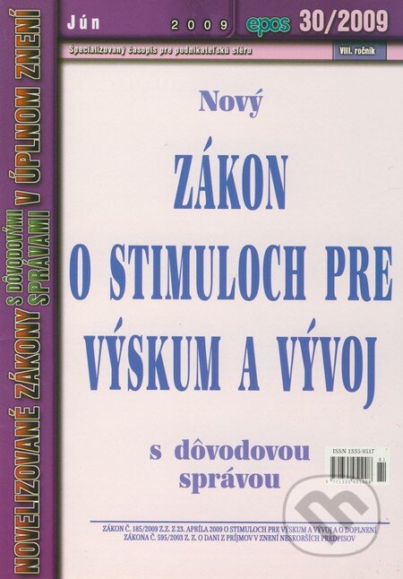 Nový zákon o stimuloch pre výskum a vývoj 30/2009, Epos, 2009