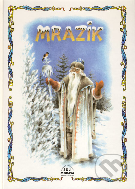 Kniha: Mrazík (B. Smudek). J & J Morava Kniha: Mrazík (B. Smudek). J & J Morava