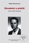 Kniha: Závodníci o přežití (Milada Slunská). Barrister & Principal, 2009 Kniha: Závodníci o přežití (Milada Slunská). Barrister & Principal, 2009