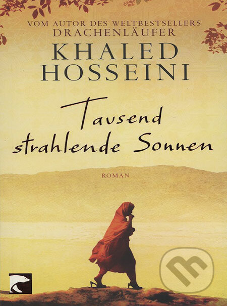 Tausend strahlende Sonnen - Khaled Hosseini, Berliner Taschenbuch Verlag, 2009