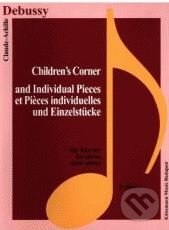 Kniha: Children's Corner (Claude-Achille Debussy). Könemann Music Budapest, 2015 Kniha: Children's Corner (Claude-Achille Debussy). Könemann Music Budapest, 2015