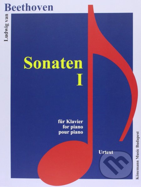 Kniha: Sonaten I (Ludwig van Beethoven). Könemann Music Budapest, 2015 Kniha: Sonaten I (Ludwig van Beethoven). Könemann Music Budapest, 2015