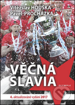 Kniha: Věčná Slavia (Pavel Procházka a Vítězslav Houška). Olympia, 2017 Kniha: Věčná Slavia (Pavel Procházka a Vítězslav Houška). Olympia, 2017