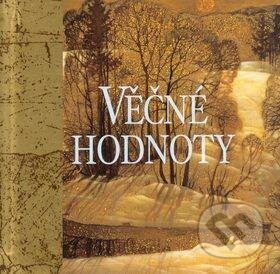 Kniha: Věčné hodnoty (Slovart). Slovart Kniha: Věčné hodnoty (Slovart). Slovart