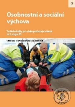 Kniha: Osobnostní a sociální výchova na 1. stupni ZŠ (Raabe). Raabe, 2012 Kniha: Osobnostní a sociální výchova na 1. stupni ZŠ (Raabe). Raabe, 2012