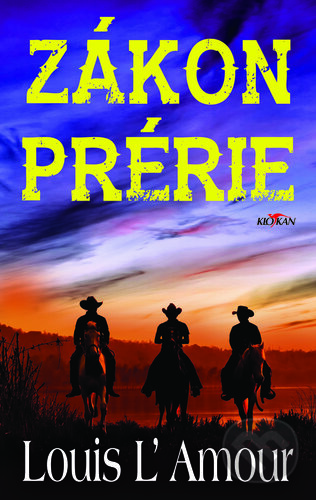 Kniha: Zákon prérie (Louis L' Amour). Alpress, 2019 Kniha: Zákon prérie (Louis L' Amour). Alpress, 2019