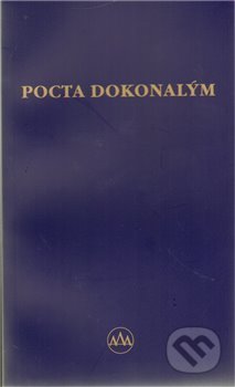 Kniha: Pocta dokonalým (Dalibor Uhlíř). , 2010 Kniha: Pocta dokonalým (Dalibor Uhlíř). , 2010
