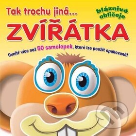 Kniha: Tak trochu jiná... zvířátka (Rebo). Rebo, 2013 Kniha: Tak trochu jiná... zvířátka (Rebo). Rebo, 2013