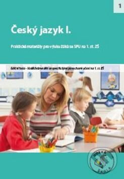 Kniha: Český jazyk I. pro 1. stupeň ZŠ (Raabe). Raabe, 2012 Kniha: Český jazyk I. pro 1. stupeň ZŠ (Raabe). Raabe, 2012