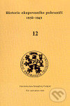 Kniha: Historie okupovaného pohraničí 12 (1938 - 1945) (Zdeněk Radvanovský). Albis International, 2007 Kniha: Historie okupovaného pohraničí 12 (1938 - 1945) (Zdeněk Radvanovský). Albis International, 2007