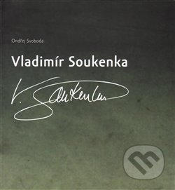 Kniha: Vladimír Soukenka (Ondřej Svoboda). Divadelní ústav, 2015 Kniha: Vladimír Soukenka (Ondřej Svoboda). Divadelní ústav, 2015