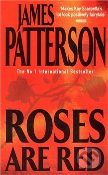 Roses Are Red - James Patterson, Headline Book, 2010