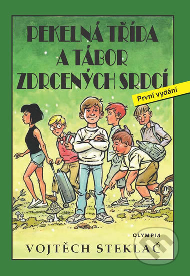 Kniha: Pekelná třída a tábor zdrcených srdcí (Vojtěch Steklač). Olympia, 2019 Kniha: Pekelná třída a tábor zdrcených srdcí (Vojtěch Steklač). Olympia, 2019