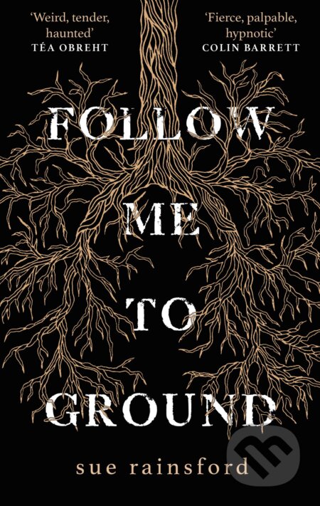 Kniha: Follow Me To Ground (Sue Rainsford). Doubleday, 2019 Kniha: Follow Me To Ground (Sue Rainsford). Doubleday, 2019