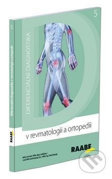 Diferenciální diagnostika v revmatologii a ortopedii 5 - Petr Herle, Raabe, 2016