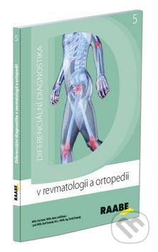 Kniha: Diferenciální diagnostika v revmatologii a ortopedii 5 (Petr Herle). Raabe, 2016 Kniha: Diferenciální diagnostika v revmatologii a ortopedii 5 (Petr Herle). Raabe, 2016