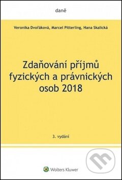 Kniha: Zdaňování příjmů fyzických a právnických osob 2018 (Hana Skalická, Marcel Pitterling a Veronika Dvořáková). Wolters Kluwer ČR, 2018 Kniha: Zdaňování příjmů fyzických a právnických osob 2018 (Hana Skalická, Marcel Pitterling a Veronika Dvořáková). Wolters Kluwer ČR, 2018