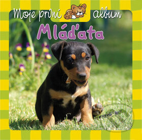 Kniha: Moje první album: Mláďata (Aksjomat). Aksjomat, 2013 Kniha: Moje první album: Mláďata (Aksjomat). Aksjomat, 2013