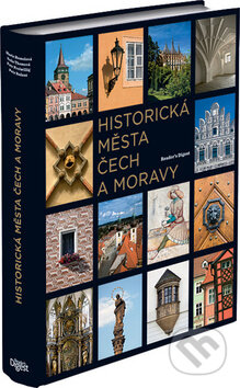 Kniha: Historická města Čech a Moravy (Marie Homolová, Petr Bažant a Petr Freiwillig). Výběr Readers Digest Kniha: Historická města Čech a Moravy (Marie Homolová, Petr Bažant a Petr Freiwillig). Výběr Readers Digest