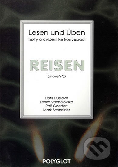Kniha: Lesen und Üben - Reisen - (Polyglot). Polyglot, 2018 Kniha: Lesen und Üben - Reisen - (Polyglot). Polyglot, 2018